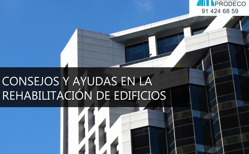 Consejos y Ayudas en Rehabilitación de Edificios
