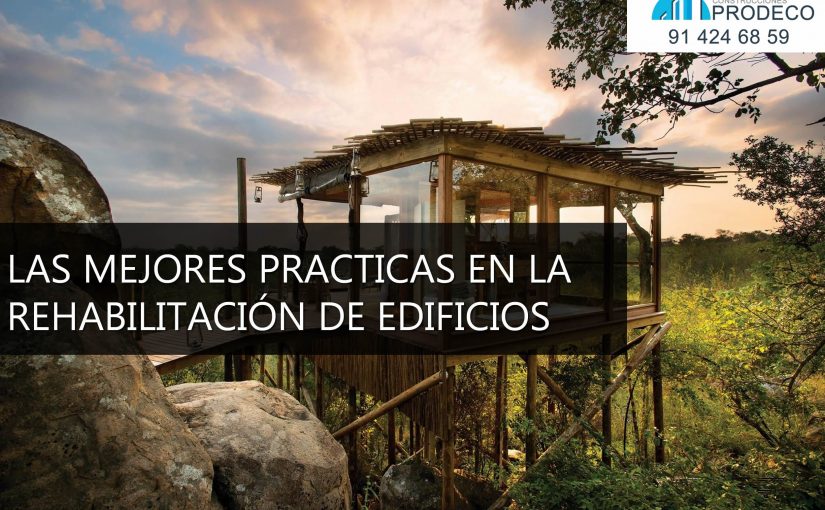 Las Mejores Prácticas en la Rehabilitación de Edificios